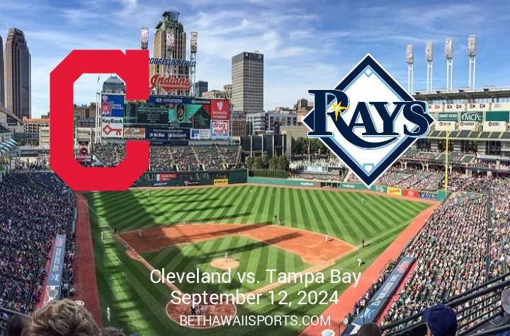 Match Preview: Tampa Bay Rays vs. Cleveland Guardians, September 12, 2024, at Progressive Field